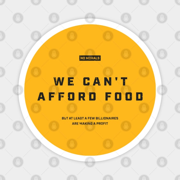 We can't afford food Satirical Canada Yellow Magnet by FFAFFF